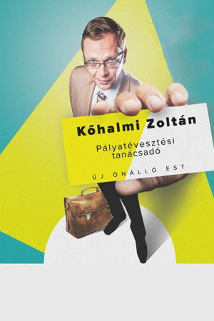 Pályatévesztési tanácsadó - Kőhalmi Zoltán önálló estje