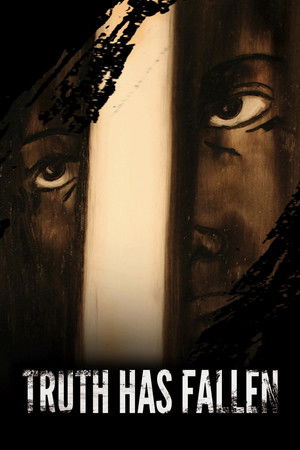 Truth Has Fallen Truth Has Fallen