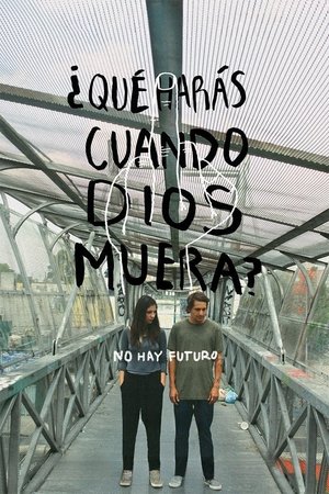 What Will You Do When God Dies? What Will You Do When God Dies?