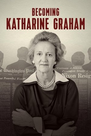Becoming Katharine Graham Becoming Katharine Graham
