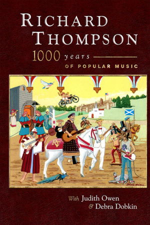 Richard Thompson: 1000 Years of Popular Music Richard Thompson: 1000 Years of Popular Music