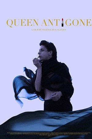 Queen Antigone: Three Acts