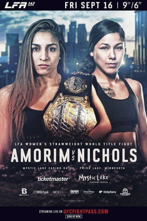 LFA 142: Amorim vs. Nichols LFA 142: Amorim vs. Nichols