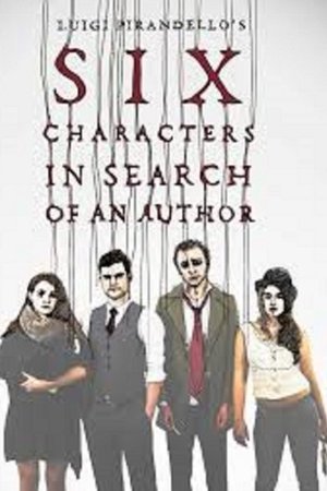 Six Characters in Search of An Author Six Characters in Search of An Author