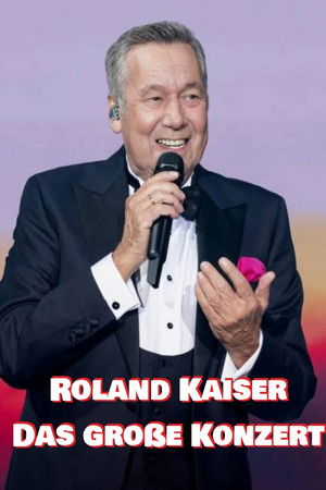 Roland Kaiser - Das große Konzert