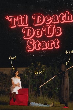 'Til Death Do Us Start 'Til Death Do Us Start