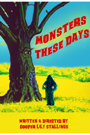 Monsters These Days Monsters These Days