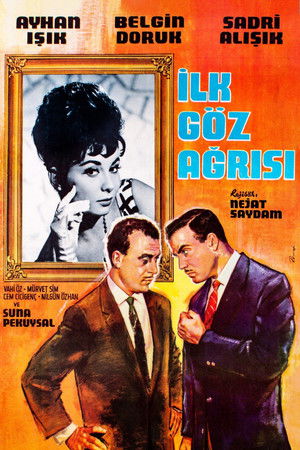 İlk Göz Ağrısı İlk Göz Ağrısı