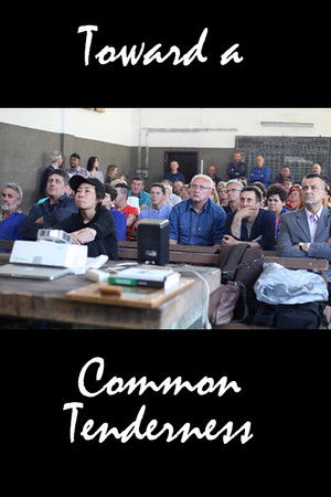 Toward a Common Tenderness Toward a Common Tenderness