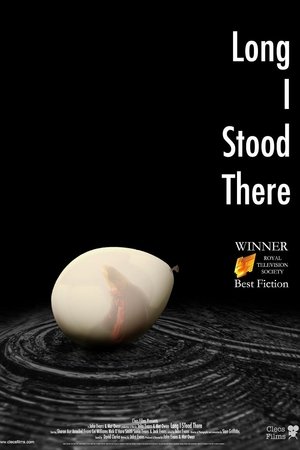 Long I Stood There Long I Stood There