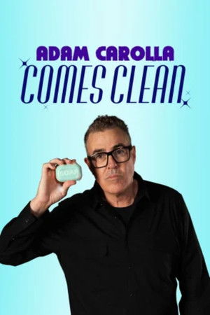 Adam Carolla: Comes Clean Adam Carolla: Comes Clean