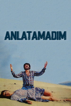Anlatamadım Anlatamadım