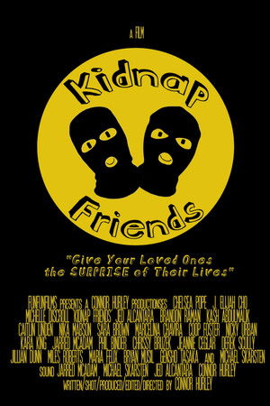 Kidnap Friends Kidnap Friends