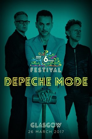 Depeche Mode: The BBC 6 Music Festival Depeche Mode: The BBC 6 Music Festival