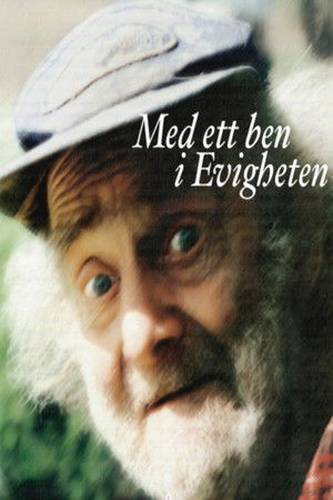 Med ett ben i evigheten Med ett ben i evigheten