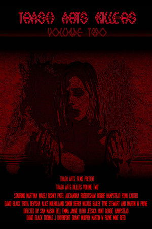 Trash Arts Killers: Volume Two Trash Arts Killers: Volume Two