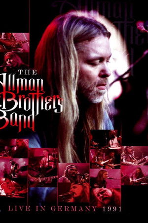 The Allman Brothers: Live In Germany 1991 The Allman Brothers: Live In Germany 1991