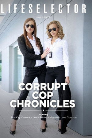 Corrupt Cop Chronicles Corrupt Cop Chronicles