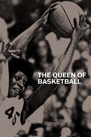 The Queen of Basketball The Queen of Basketball