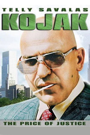 Kojak: The Price of Justice Kojak: The Price of Justice