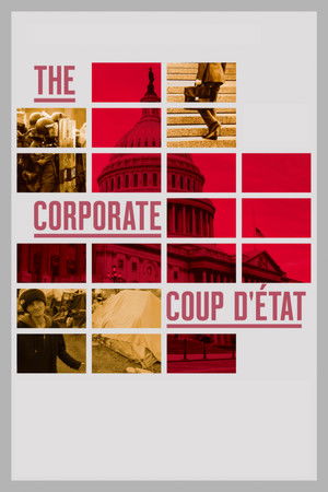 The Corporate Coup D'État The Corporate Coup D'État