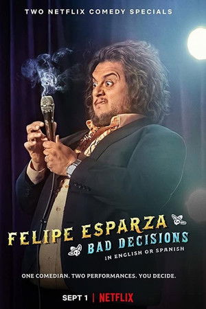 Felipe Esparza: Bad Decisions Felipe Esparza: Bad Decisions