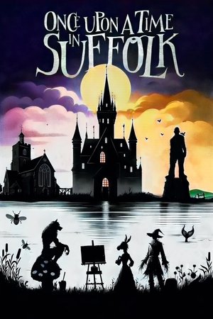 Once Upon a Time in Suffolk Once Upon a Time in Suffolk