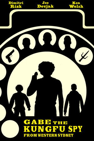 Gabe the Kung Fu Spy from Western Sydney Gabe the Kung Fu Spy from Western Sydney