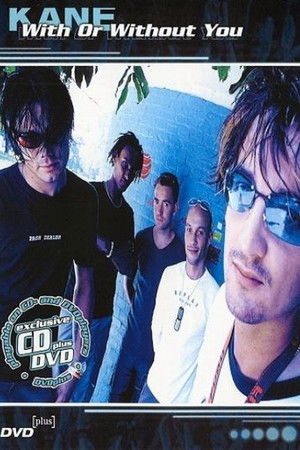 Kane: With or Without You