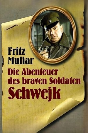 The Adventures of the Good Soldier Schwejk The Adventures of the Good Soldier Schwejk