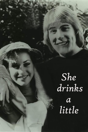 She Drinks a Little She Drinks a Little