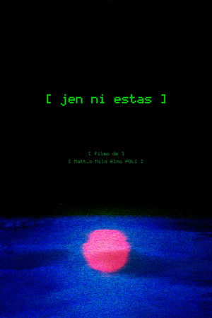 Jen Ni Estas Jen Ni Estas