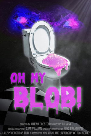 Oh My Blob! Oh My Blob!