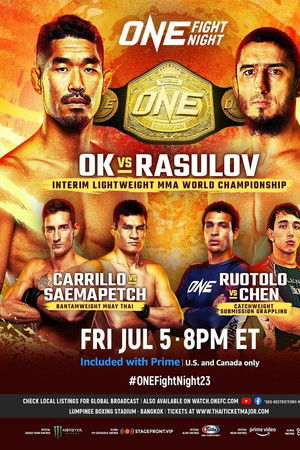 ONE Fight Night 23: Ok vs. Rasulov ONE Fight Night 23: Ok vs. Rasulov