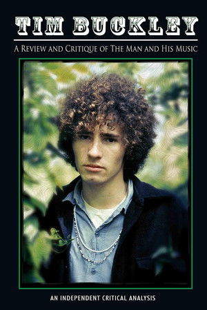 Tim Buckley: Review and Critique Of The Man And His Music