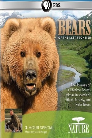 Bears of the Last Frontier Bears of the Last Frontier