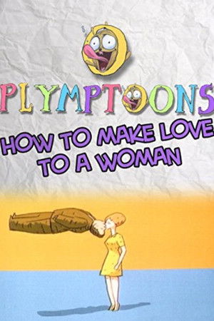 How to Make Love to a Woman How to Make Love to a Woman