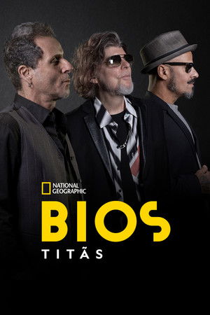 Bios: Titãs Bios: Titãs