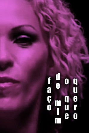 Faço de Mim O Que Quero Faço de Mim O Que Quero