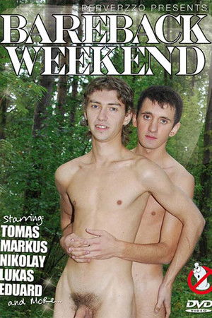 Bareback Weekend Bareback Weekend
