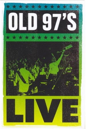 Old 97's: Live Old 97's: Live