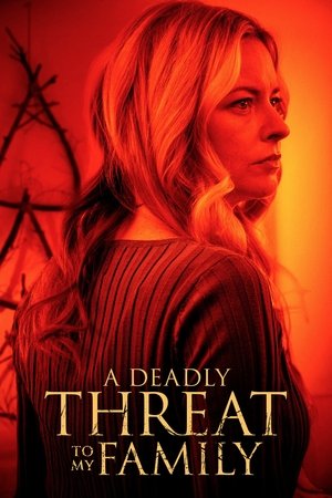 A Deadly Threat to My Family A Deadly Threat to My Family