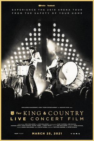 The For King & Country Live Concert Film The For King & Country Live Concert Film