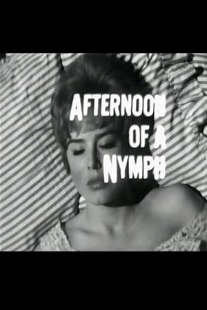 Afternoon of a Nymph Afternoon of a Nymph