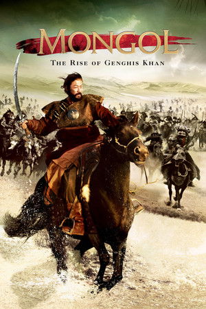 Mongol: The Rise of Genghis Khan Mongol: The Rise of Genghis Khan