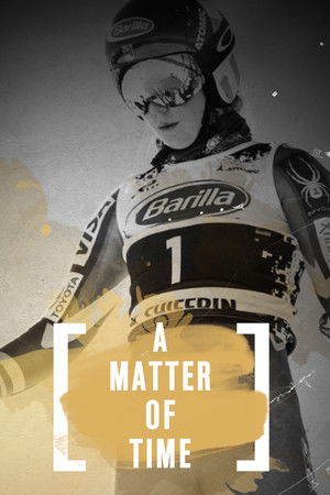 Mikaela Shiffrin - A Matter of Time Mikaela Shiffrin - A Matter of Time