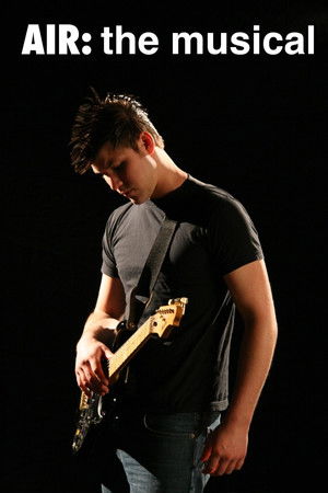 Air: The Musical Air: The Musical