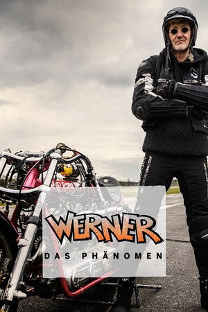 Werner - Das Phänomen Werner - Das Phänomen