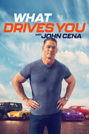 What Drives You with John Cena What Drives You with John Cena