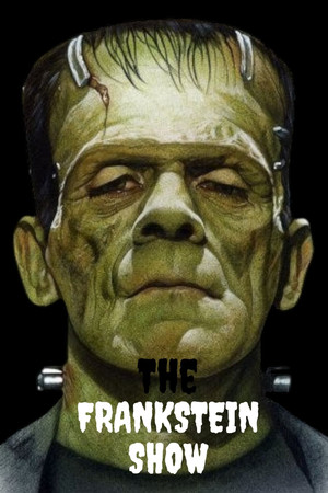The Frankstein show